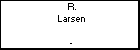 R. Larsen
